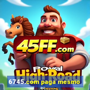 6745.com paga mesmo